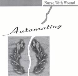 Nurse With Wound : Automating (Bootleg)